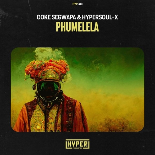 Coke Segwapa, HyperSOUL-X - Phumelela [HYP039]